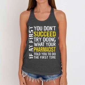 Pharmacist Funny If at First you don't Succeed Appreciation Women's Knotted Racerback Tank