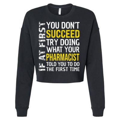 Pharmacist Funny If at First you don't Succeed Appreciation Cropped Pullover Crew