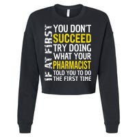 Pharmacist Funny If at First you don't Succeed Appreciation Cropped Pullover Crew