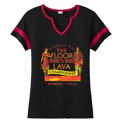 Pompeii Floor Is Lava Championship Natural Disaster Italy Ladies Halftime Notch Neck Tee