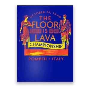 Pompeii Floor Is Lava Championship Natural Disaster Italy Poster