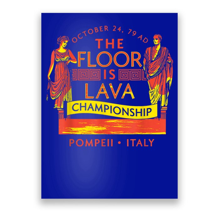 Pompeii Floor Is Lava Championship Natural Disaster Italy Poster