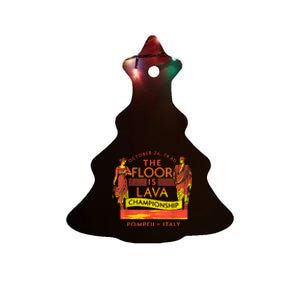 Pompeii Floor Is Lava Championship Natural Disaster Italy Ceramic Tree Ornament