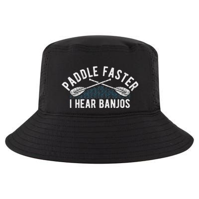 Paddle Faster I Hear Banjos Funny Banjo Joke Kayak Paddling Cool Comfort Performance Bucket Hat