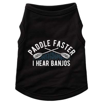 Paddle Faster I Hear Banjos Funny Banjo Joke Kayak Paddling Doggie Tank