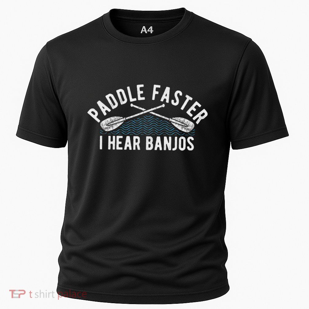 Paddle Faster I Hear Banjos Funny Banjo Joke Kayak Paddling Performance Shirt