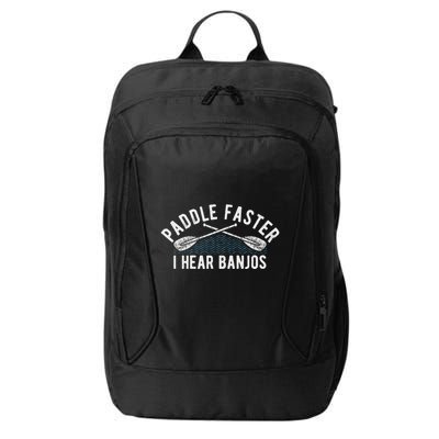 Paddle Faster I Hear Banjos Funny Banjo Joke Kayak Paddling City Backpack
