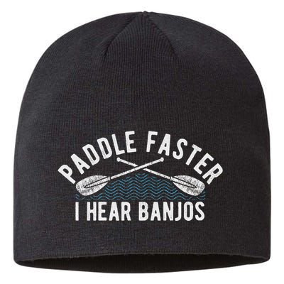 Paddle Faster I Hear Banjos Funny Banjo Joke Kayak Paddling Sustainable Beanie