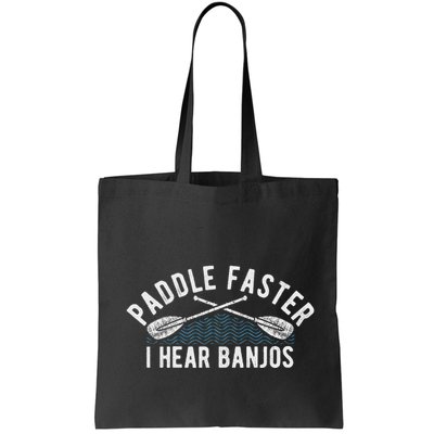 Paddle Faster I Hear Banjos Funny Banjo Joke Kayak Paddling Bag