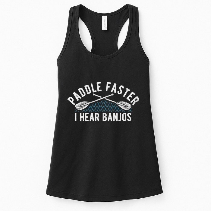 Paddle Faster I Hear Banjos Funny Banjo Joke Kayak Paddling Womens Tank Top