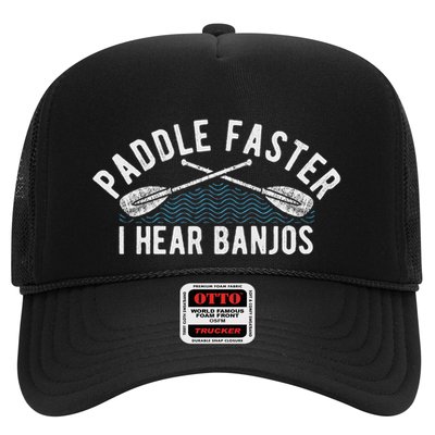 Paddle Faster I Hear Banjos Funny Banjo Joke Kayak Paddling Trucker Hat