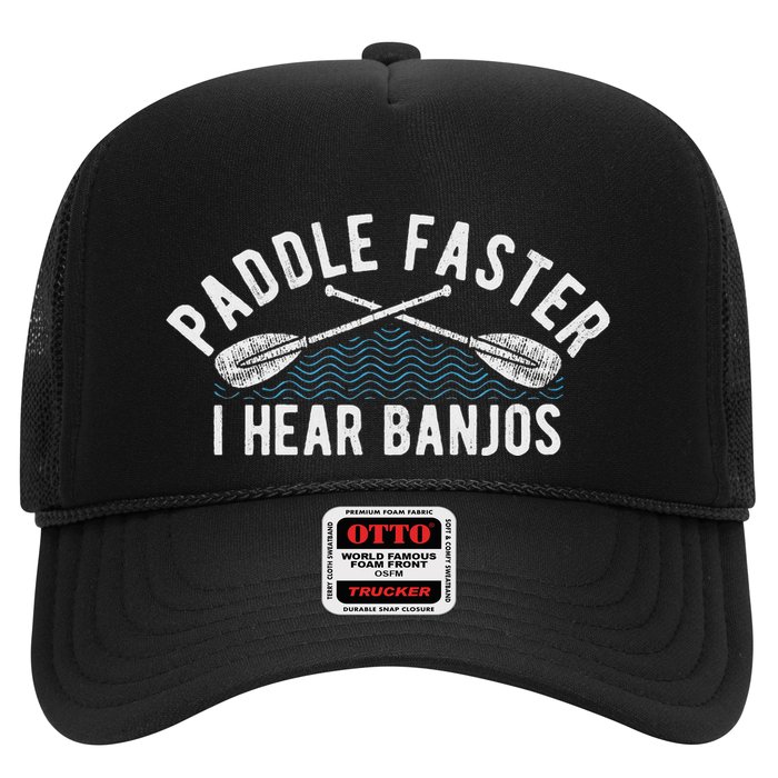 Paddle Faster I Hear Banjos Funny Banjo Joke Kayak Paddling Trucker Hat