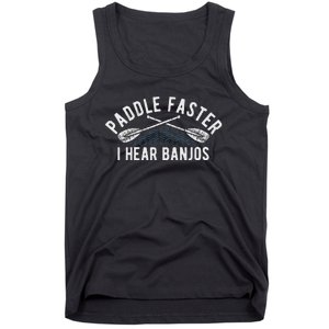 Paddle Faster I Hear Banjos Funny Banjo Joke Kayak Paddling Tank Top