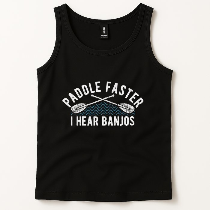Paddle Faster I Hear Banjos Funny Banjo Joke Kayak Paddling Tank Top