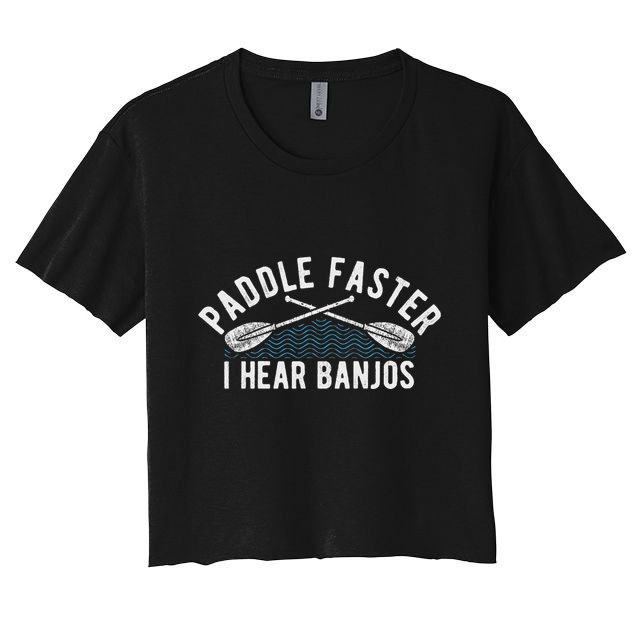 Paddle Faster I Hear Banjos Funny Banjo Joke Kayak Paddling Crop Top