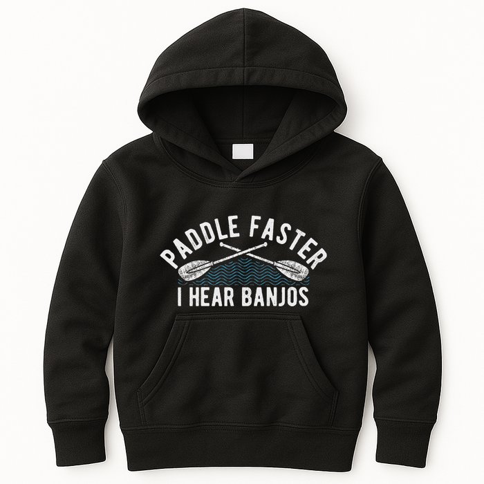 Paddle Faster I Hear Banjos Funny Banjo Joke Kayak Paddling Kids Hoodie