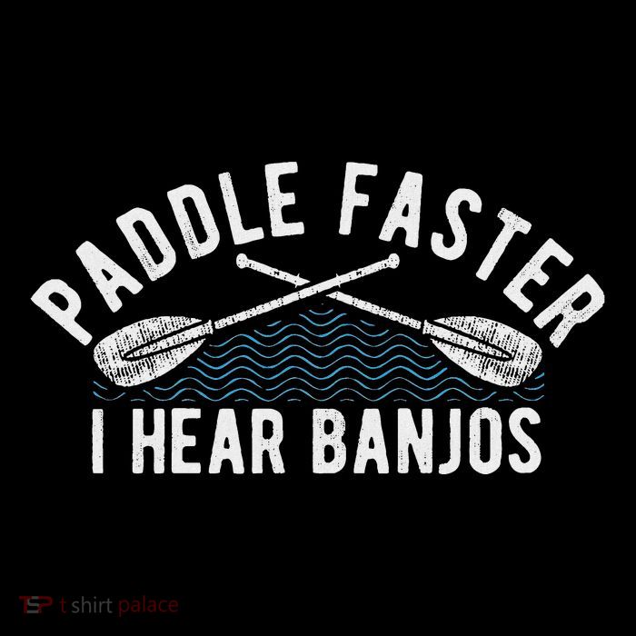 Paddle Faster I Hear Banjos Funny Banjo Joke Kayak Paddling Kids T-Shirt