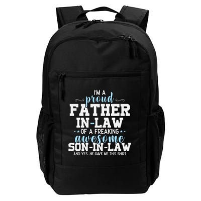 Proud Father In Law Of A Freaking Awesome Son In Law Daily Commute Backpack