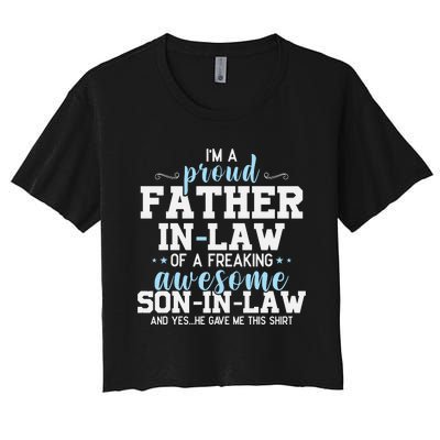 Proud Father In Law Of A Freaking Awesome Son In Law Women's Crop Top Tee