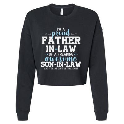 Proud Father In Law Of A Freaking Awesome Son In Law Cropped Pullover Crew