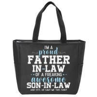 Proud Father In Law Of A Freaking Awesome Son In Law Zip Tote Bag