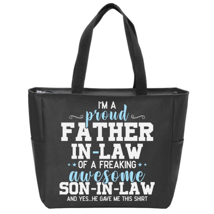 Proud Father In Law Of A Freaking Awesome Son In Law Zip Tote Bag