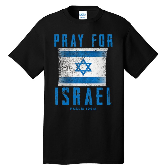 Pray for Israel Psalm 122 6 Israel Flag Tall T-Shirt