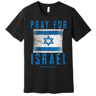 Pray for Israel Psalm 122 6 Israel Flag Premium T-Shirt