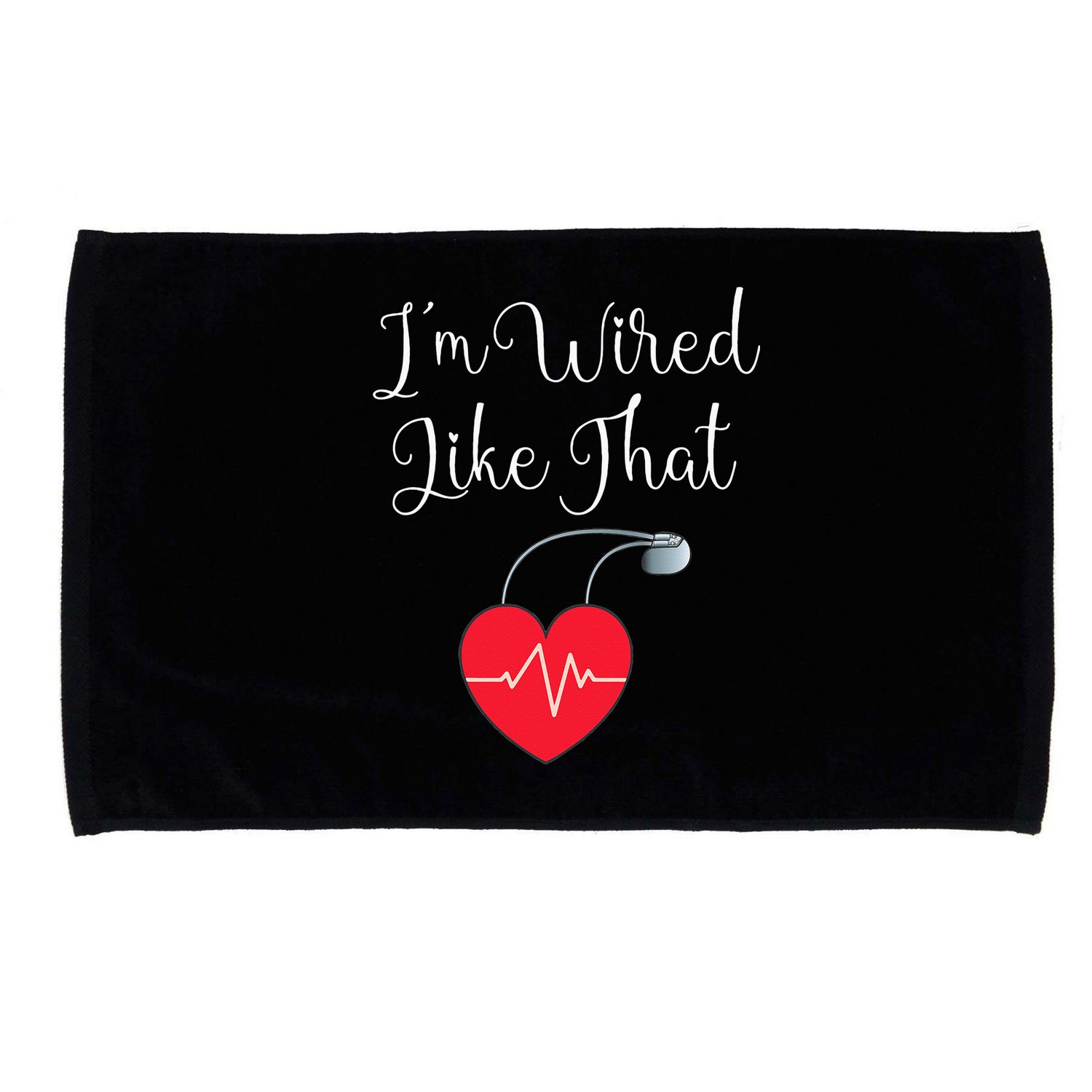 Pacemaker Funny ICD Surgery Gift Im Wired Like That Microfiber Hand Towel
