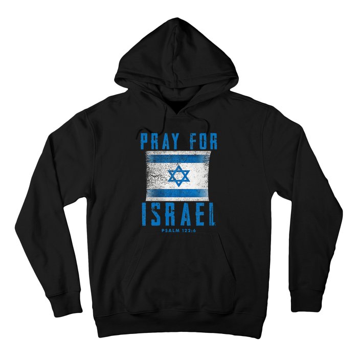 Pray for Israel Psalm 122 6 Israel Flag Hoodie