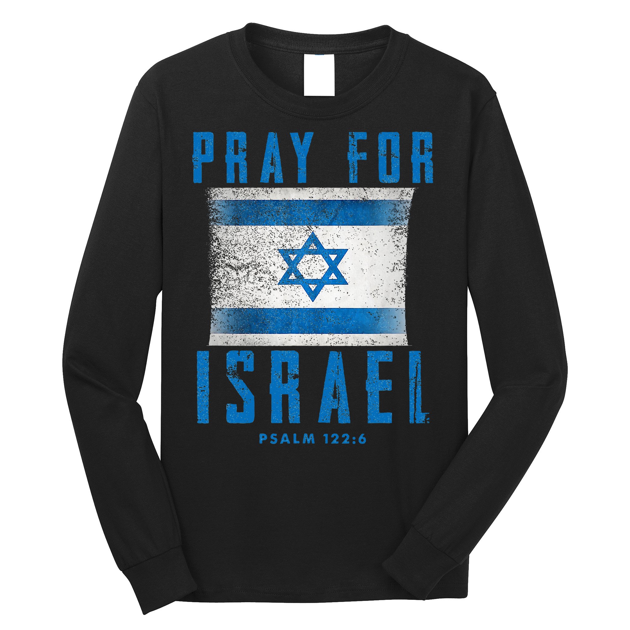 Pray for Israel Psalm 122 6 Israel Flag Long Sleeve Shirt