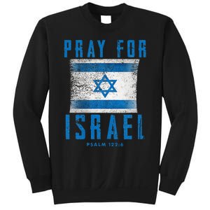 Pray for Israel Psalm 122 6 Israel Flag Sweatshirt