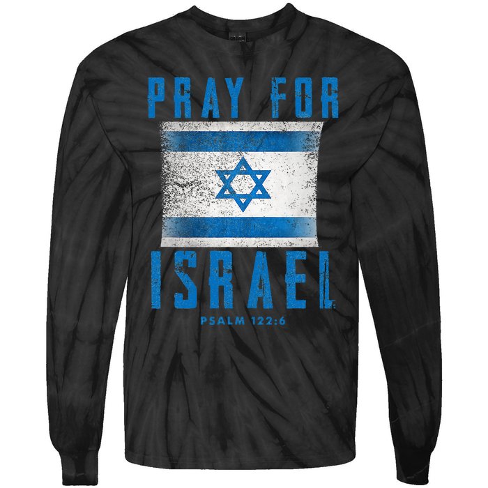 Pray for Israel Psalm 122 6 Israel Flag Tie-Dye Long Sleeve Shirt