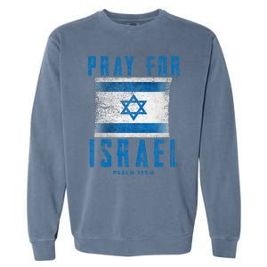 Pray for Israel Psalm 122 6 Israel Flag Garment-Dyed Sweatshirt