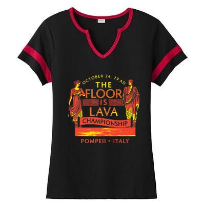 Pompeii Floor Is Lava Championship Natural Disaster Italy Ladies Halftime Notch Neck Tee