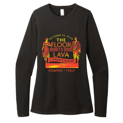 Pompeii Floor Is Lava Championship Natural Disaster Italy Womens CVC Long Sleeve Shirt