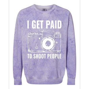 Photography Funny I Get Paid To Shoot People Colorblast Crewneck Sweatshirt