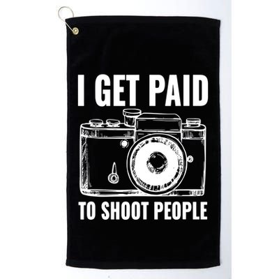 Photography Funny I Get Paid To Shoot People Golf Towel