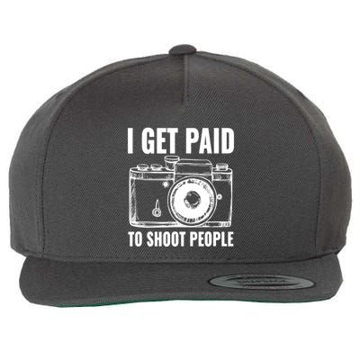 Photography Funny I Get Paid To Shoot People Wool Snapback Cap