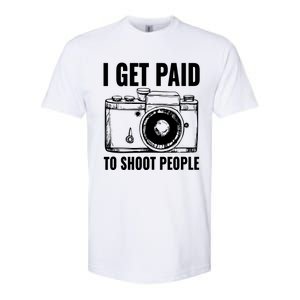 Photography Funny I Get Paid To Shoot People Softstyle CVC T-Shirt