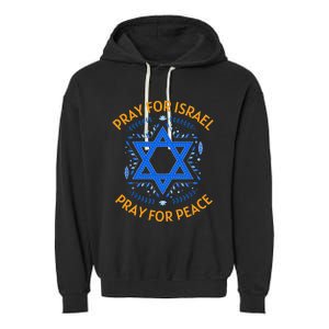 Pray For Israel Peace Garment-Dyed Fleece Hoodie