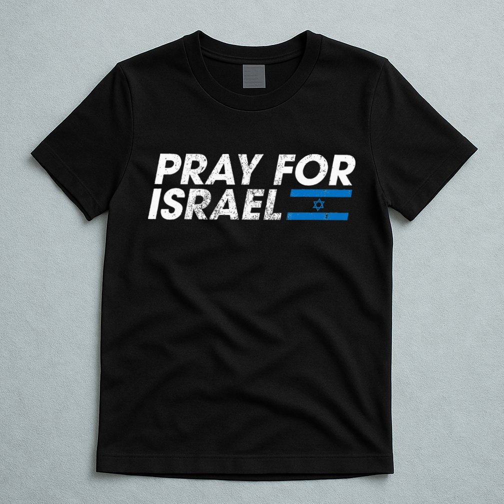 Pray for Israel Psalm 122 6 Israel Flag Christian Inspiring T-Shirt