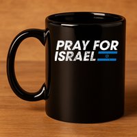 Pray for Israel Psalm 122 6 Israel Flag Christian Inspiring 11oz C Handle Ceramic Mug