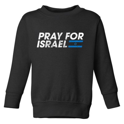 Pray for Israel Psalm 122 6 Israel Flag Christian Inspiring Toddler Sweatshirt