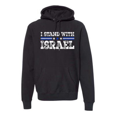 Pray For Israel I Stand With Israel Jewish Heritage Israeli Premium Hoodie