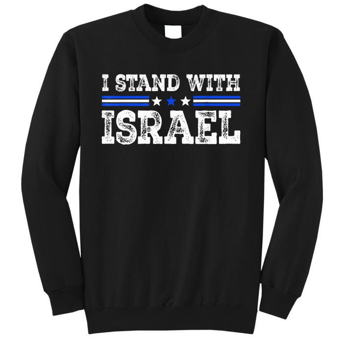 Pray For Israel I Stand With Israel Jewish Heritage Israeli Tall Sweatshirt