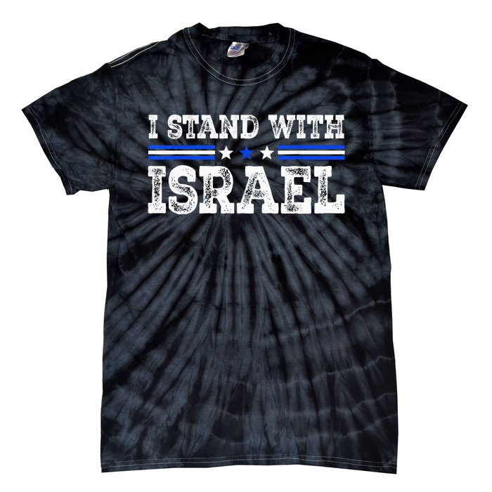 Pray For Israel I Stand With Israel Jewish Heritage Israeli Tie-Dye T-Shirt