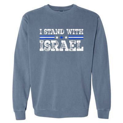 Pray For Israel I Stand With Israel Jewish Heritage Israeli Garment-Dyed Sweatshirt