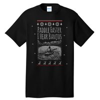 Paddle Faster I Hear Banjos Ugly Canoeing Christmas Sweater Gift Tall T-Shirt