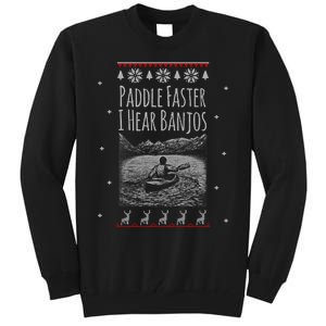 Paddle Faster I Hear Banjos Ugly Canoeing Christmas Sweater Gift Tall Sweatshirt